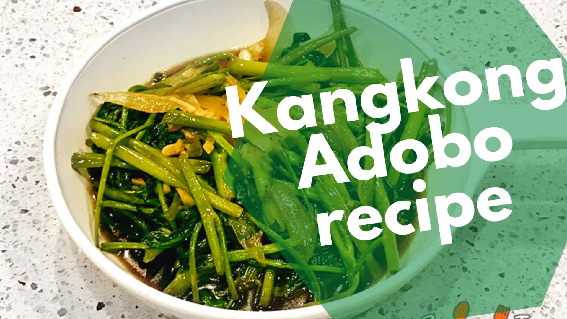 Easy way to cook Adobong Kangkong: Recipe with water spinach