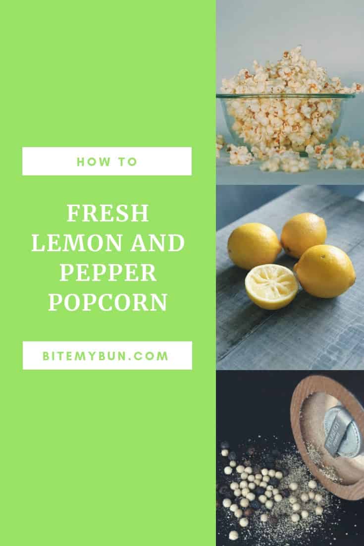 Fresh lemon and black pepper popcorn