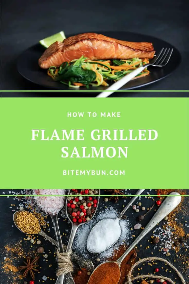 How to make flame grilled salmon