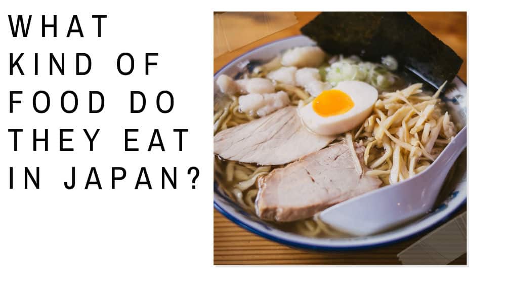 Ramen bowl - what kind of food do they eat in Japan