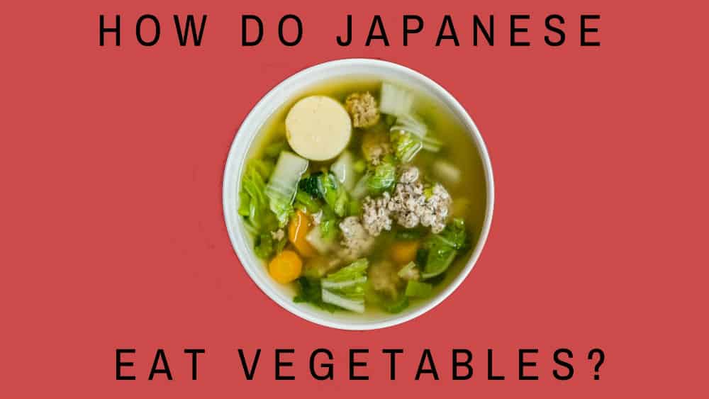 Vegetable bowl - how do Japanese eat vegetables