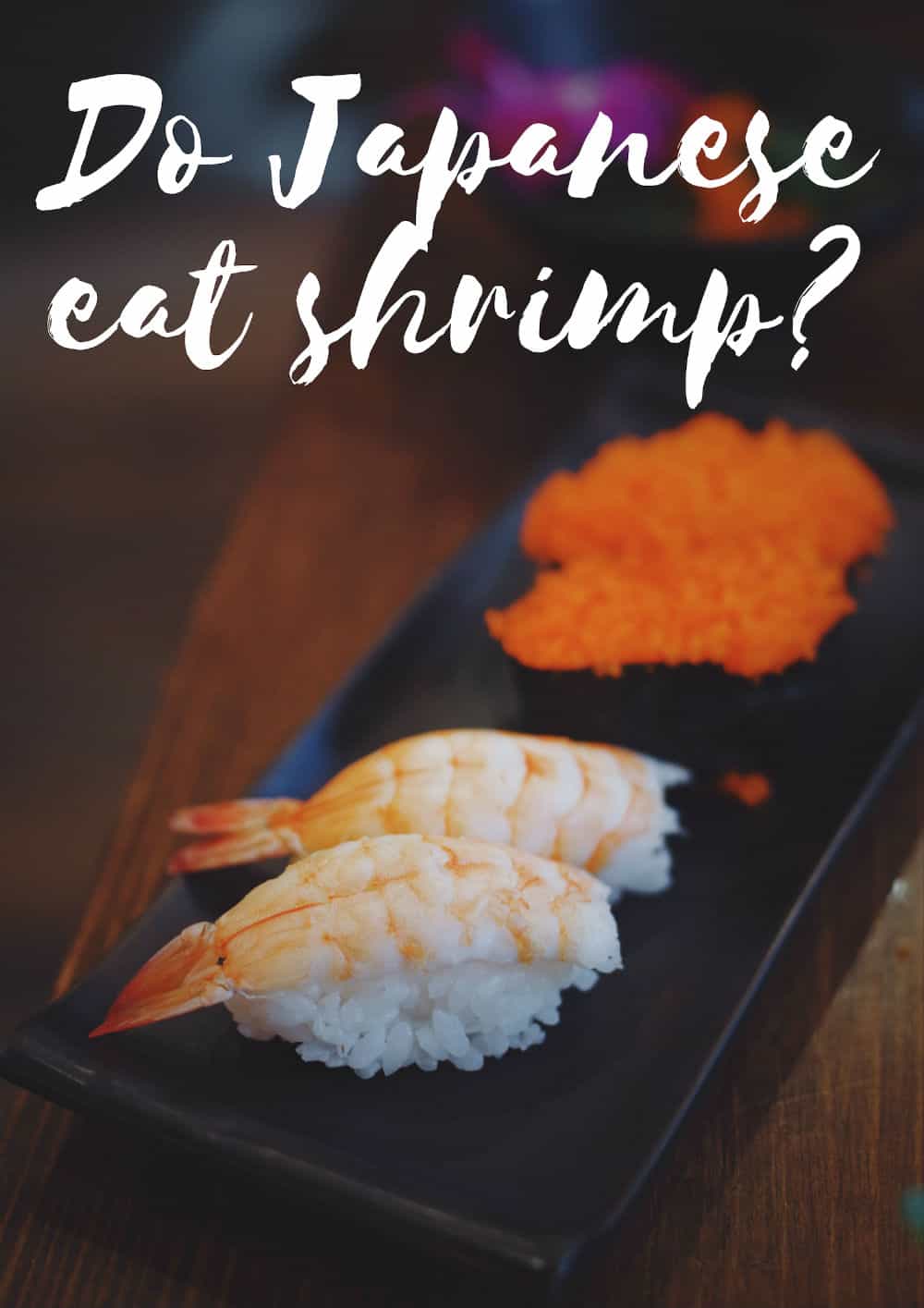 Do Japanese eat shrimp