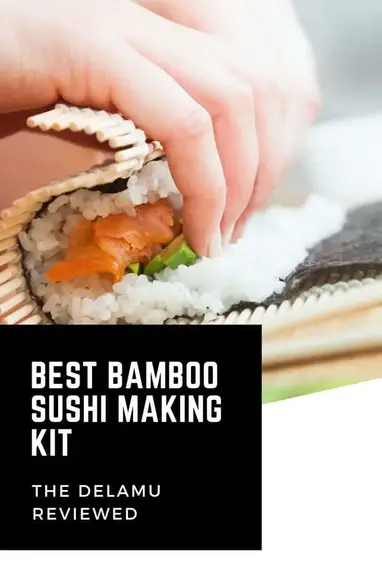 https://www.bitemybun.com/wp-content/uploads/2019/11/Best-bamboo-sushi-making-kit-from-Delamu.jpg?ezimgfmt=rs:382x573/rscb74/ng:webp/ngcb74