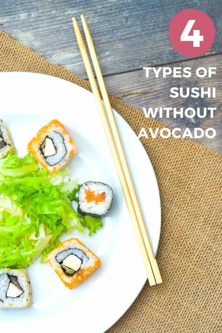 Mefuta e 4 ea sushi e se nang avocado