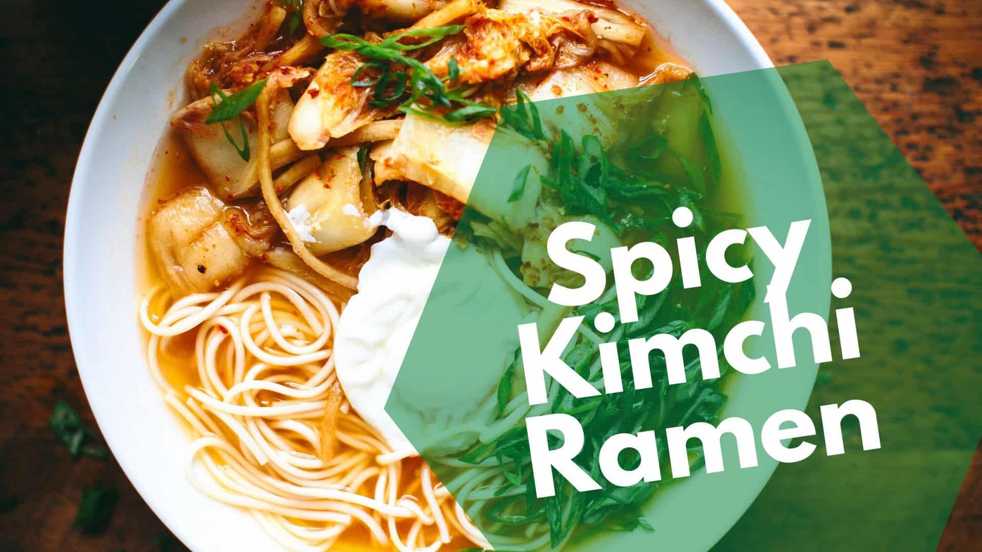 Ramen de kimchi picante