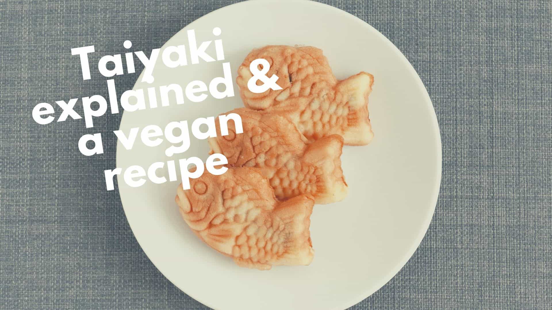 Qu Est Ce Que Taiyaki C Est Amusant Delicieux Et En Forme De Poisson Recette Et Plus
