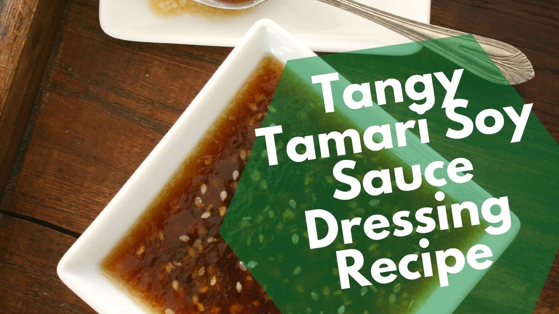 Tangy Tamari Soy Sauce Dressing-image