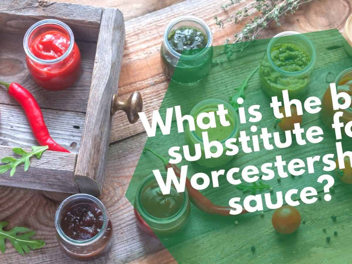 Best Substitute For Worcestershire Sauce These 10 Will Work Best Substitute For Worcestershire Sauce These 10 Will Work
