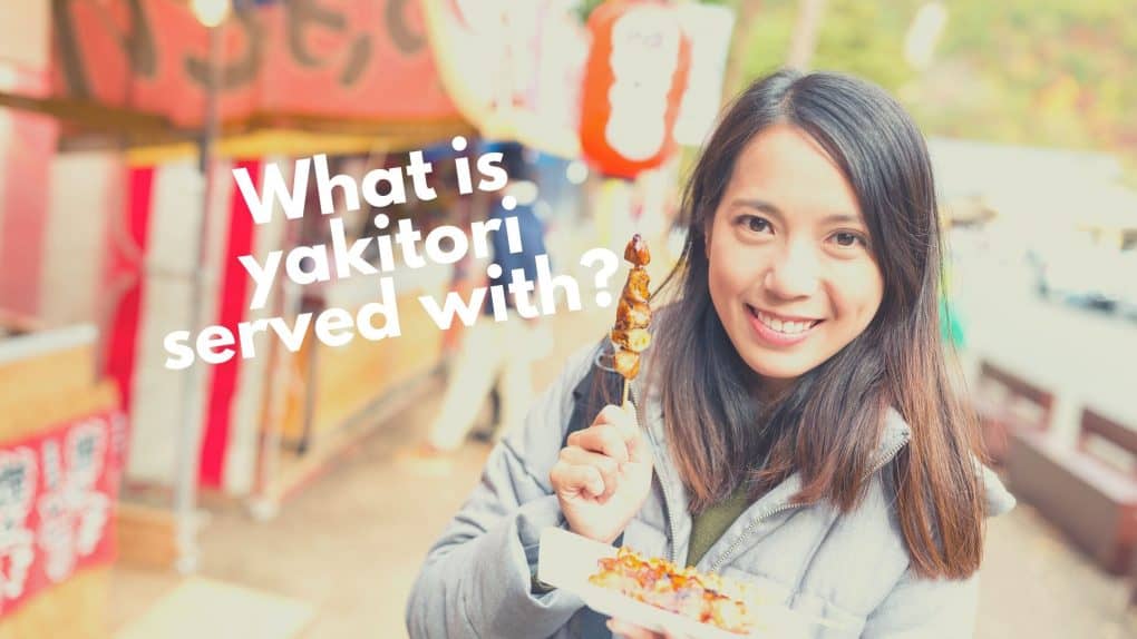 What is yakitori served with