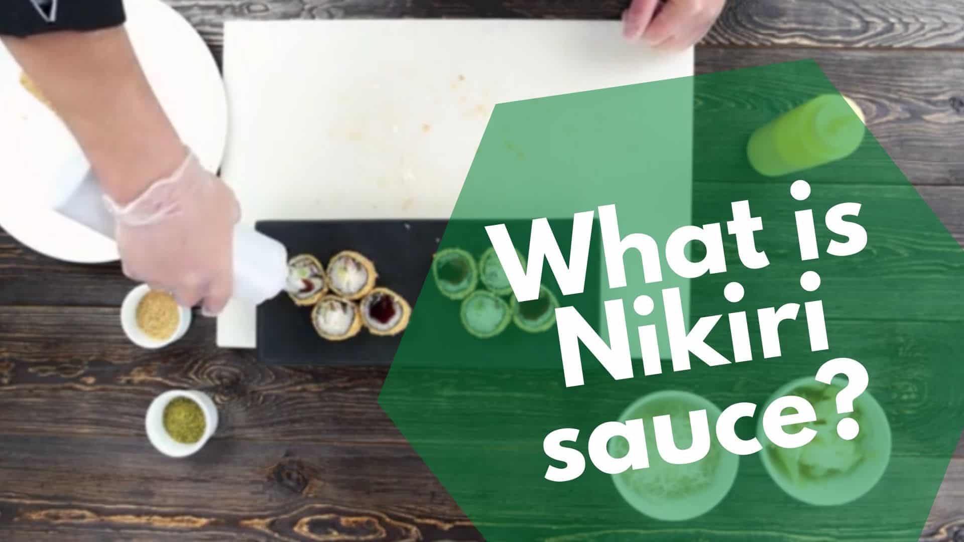 ¿Qué es la salsa Nikiri?