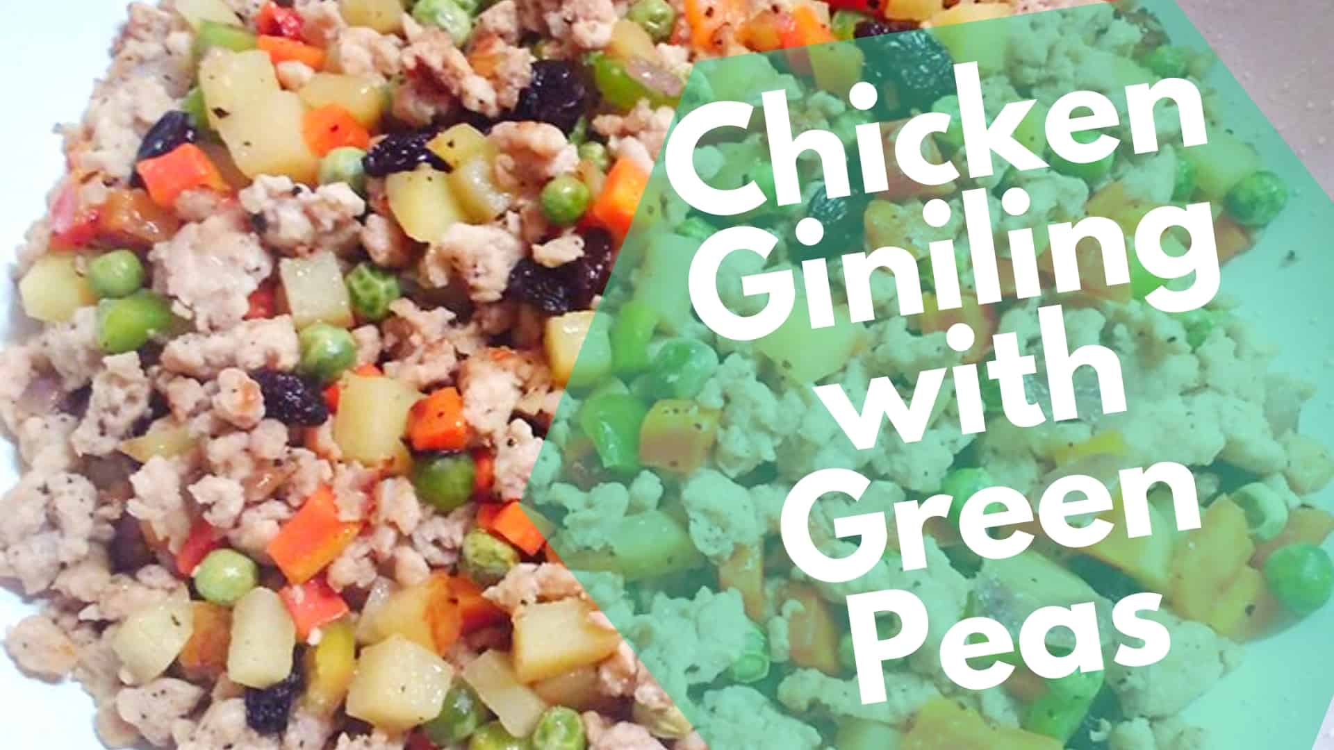 Chicken Giniling Recipe with Green Peas