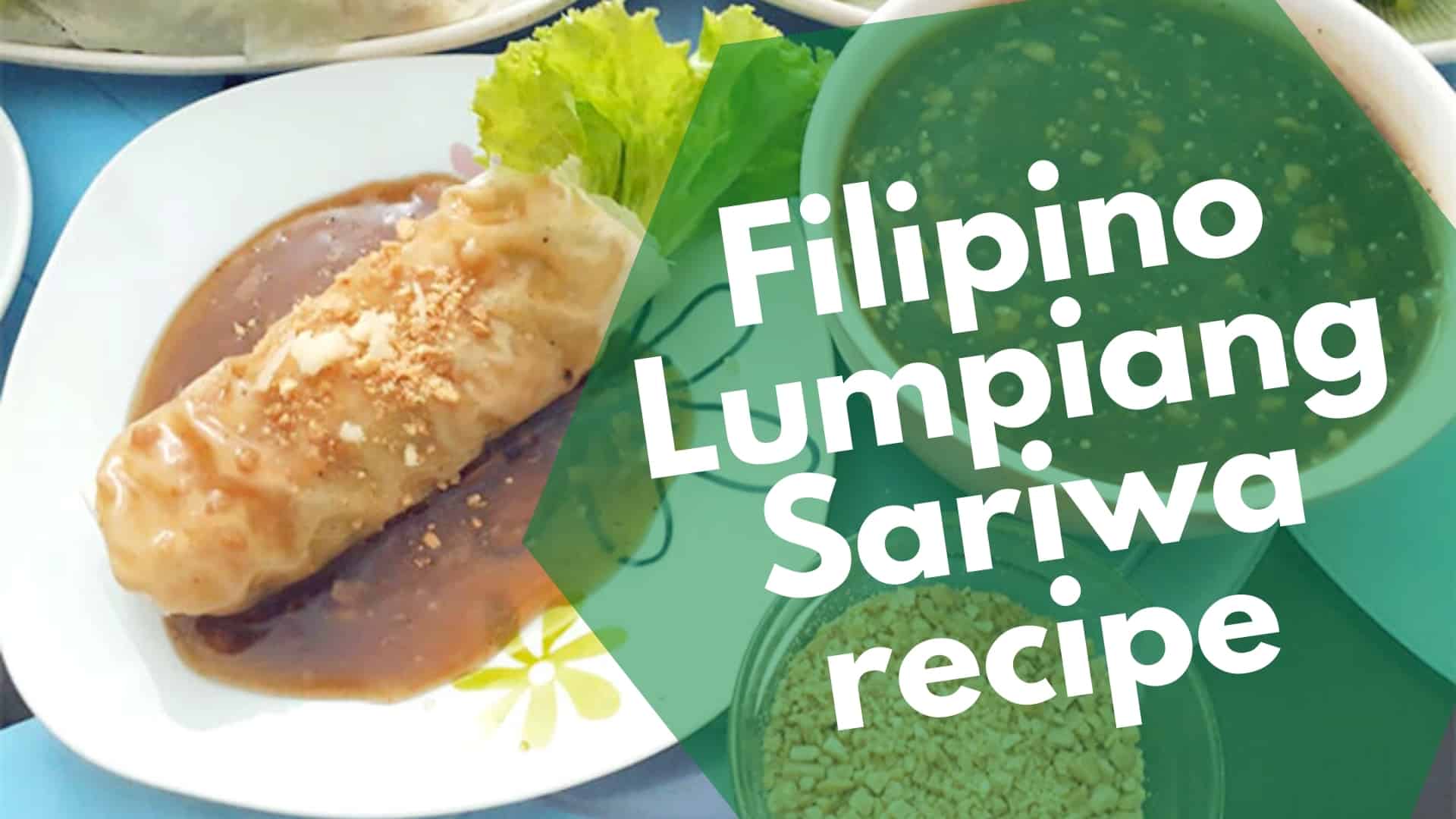 Lumpiang Sariwa recipe (with peanut and sauce) Filipino lumpia
