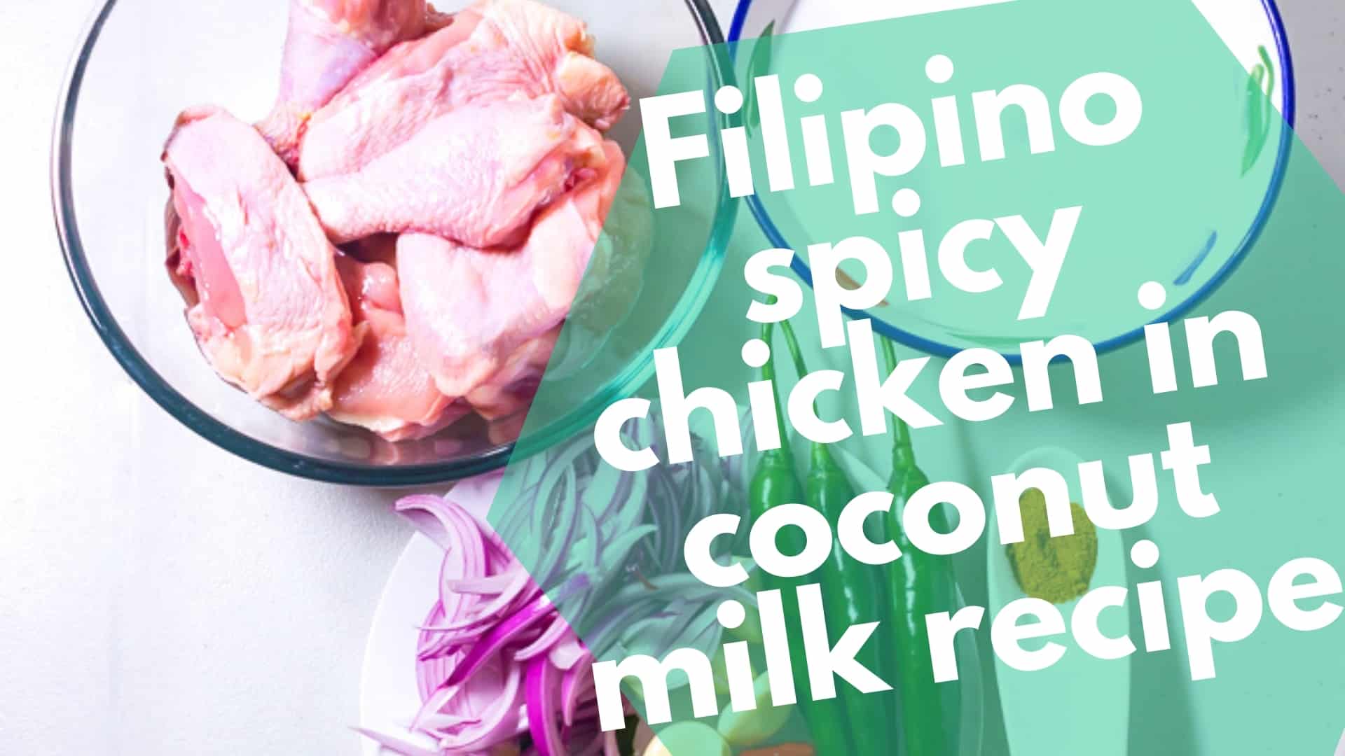Ginataang Manok Filipino Spicy Chicken in Coconut Milk