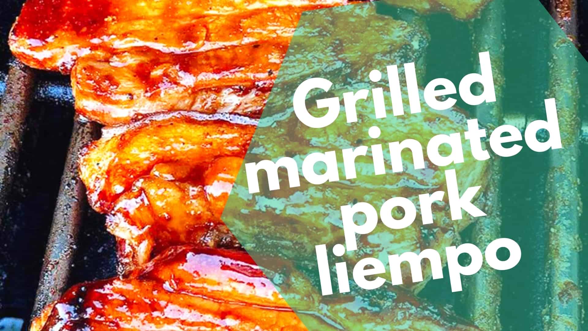 Soy Sauce Marinated and Grilled Pork Liempo Recipe