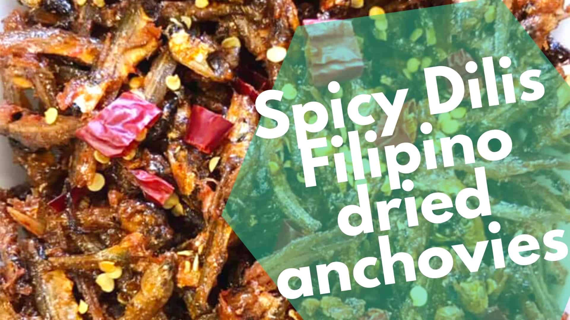 Spicy dilis The only mouthwatering Filipino dried anchovies snack