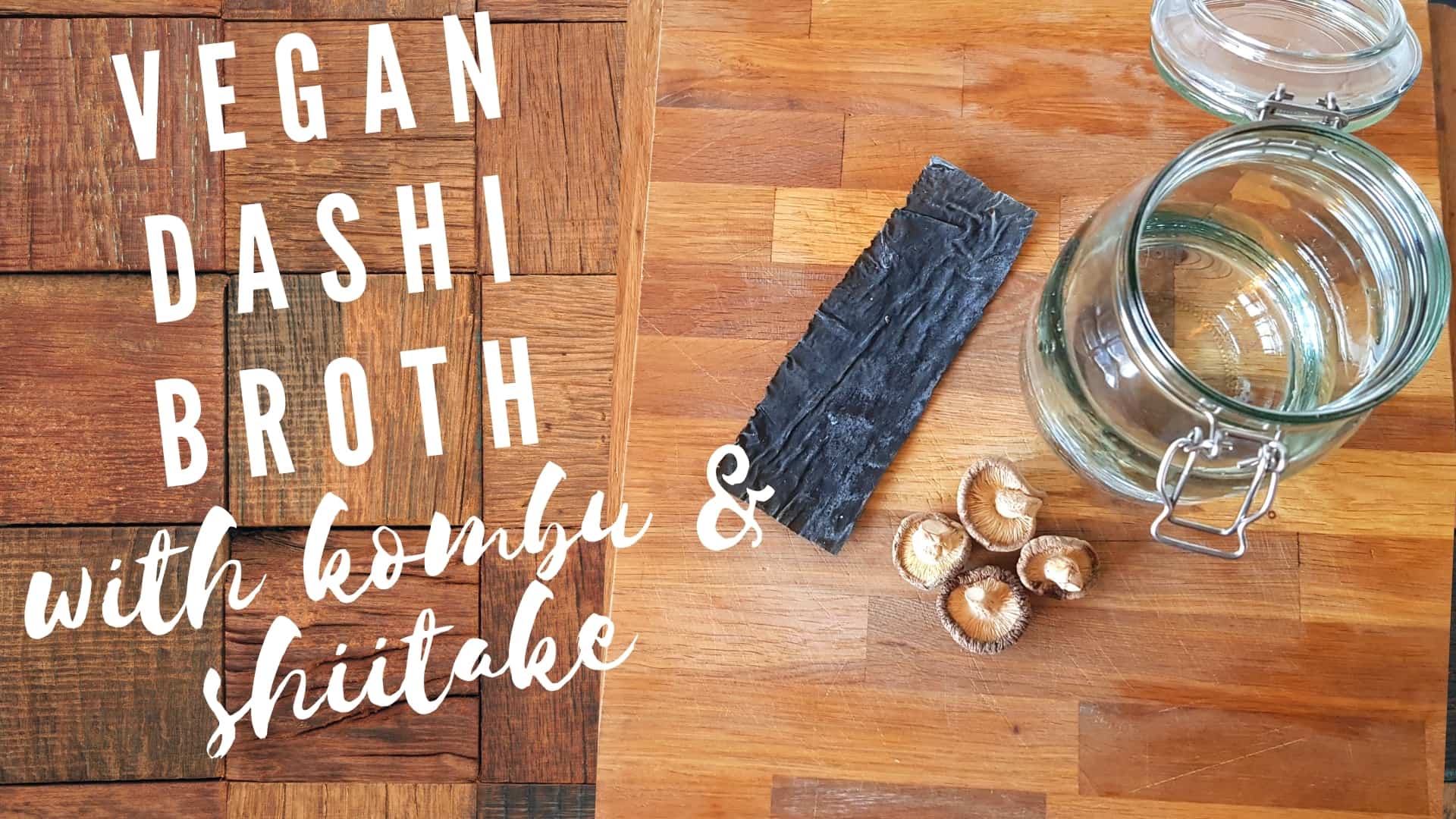 Vegan dashi broth with kombu and shiitake
