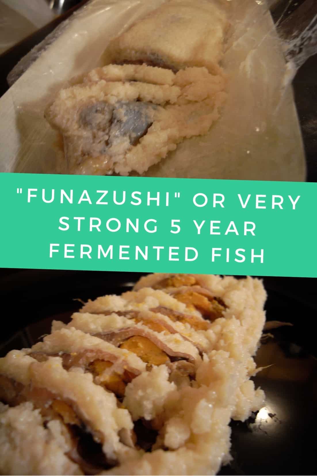 funazushi ou peixe fermentado de 5 anos muito forte
