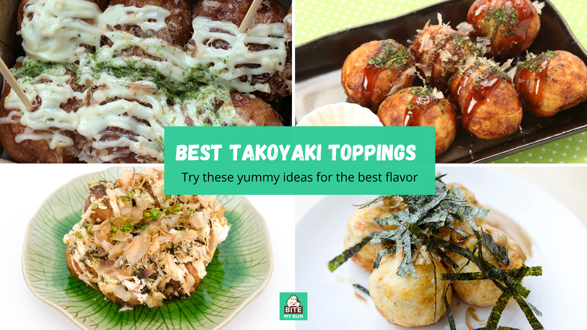 Takoyaki toppings onenak Probatu zapore onenak lortzeko ideia goxo hauek