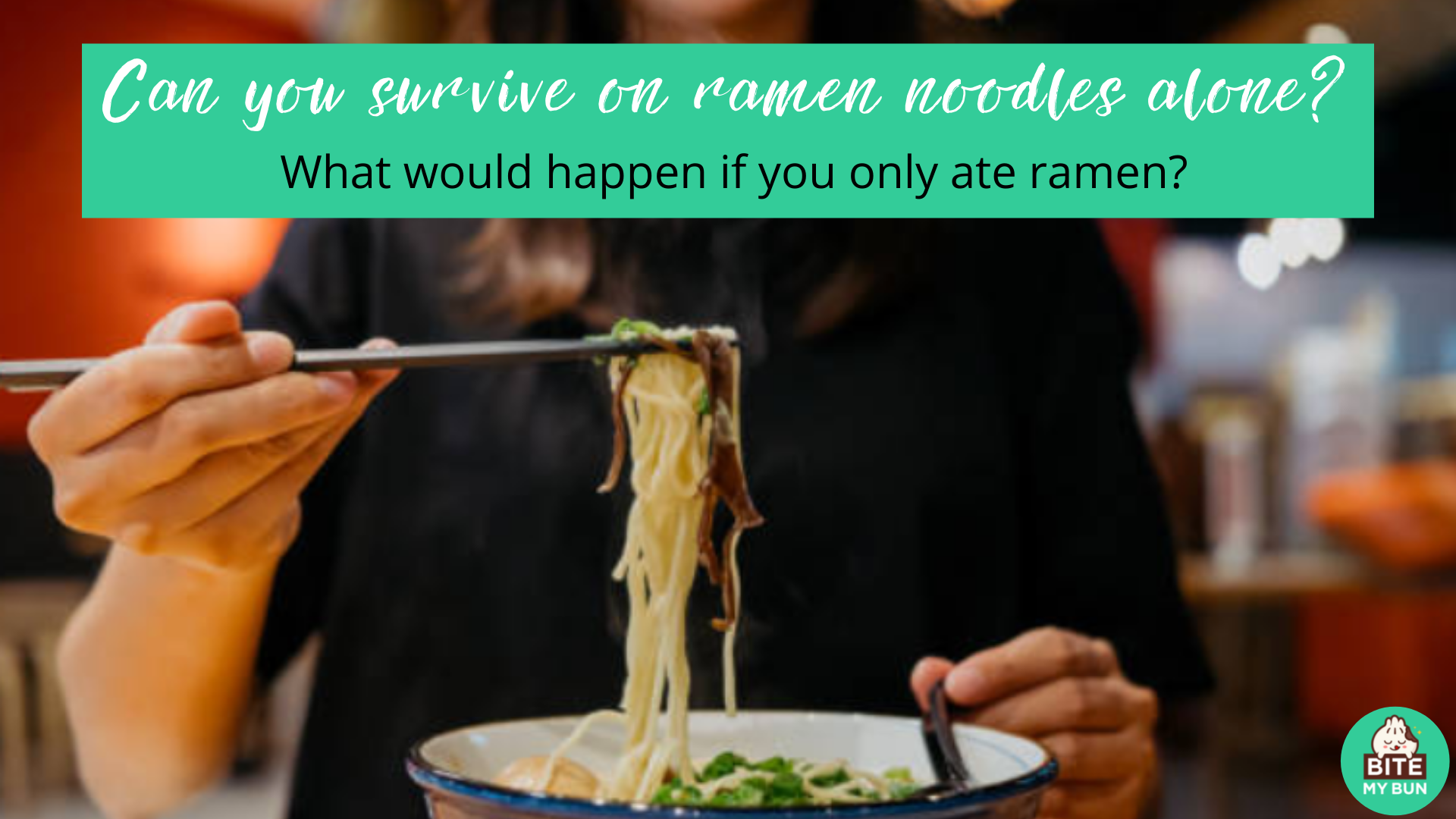Pouvez-vous survivre avec des nouilles ramen seul? Que se passerait-il si vous ne mangiez que des ramen ?