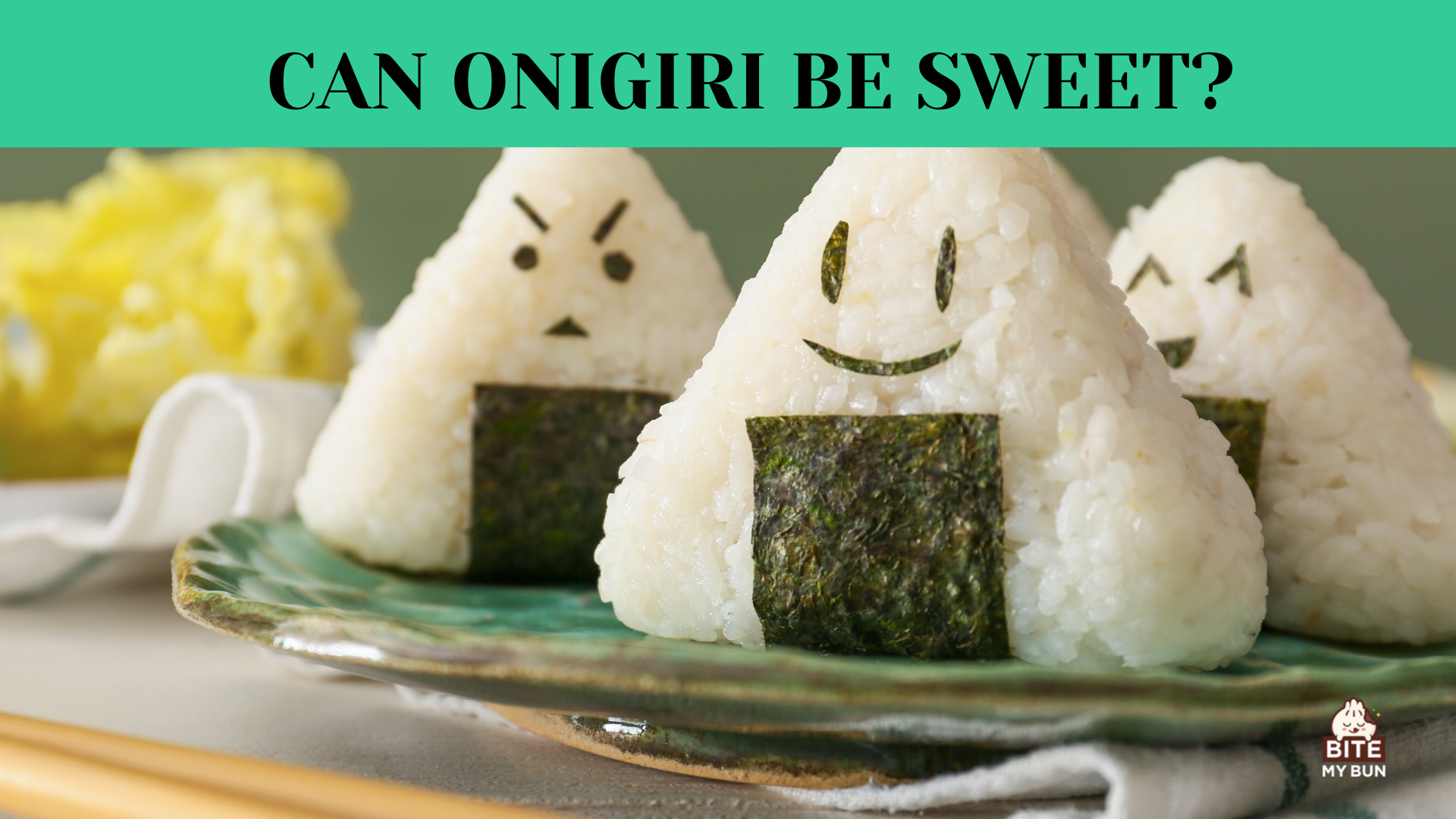 A all onigiri fod yn felys? Nid oes unrhyw beth i'ch rhwystro chi!