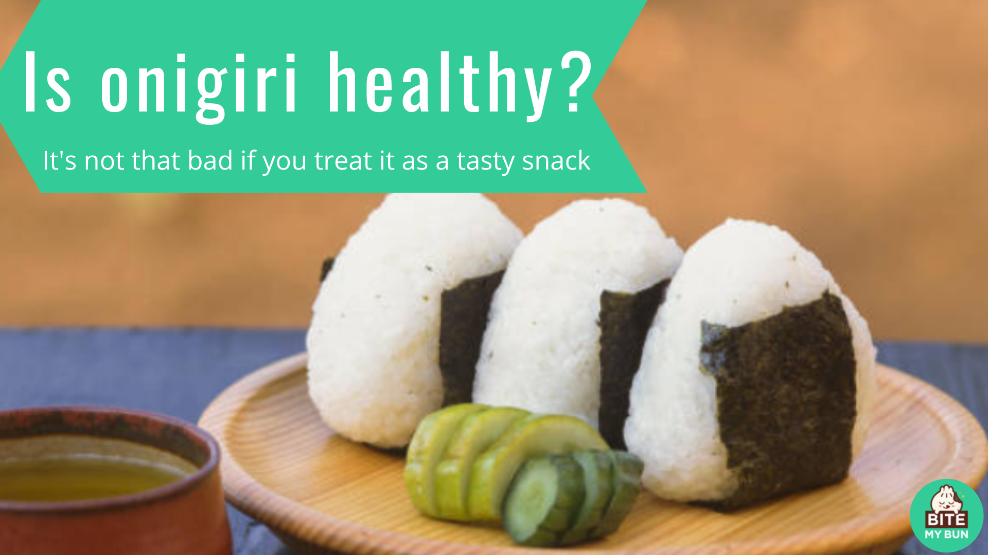 He hauora te onigiri? Ehara i te kino tena mena ka whakaarohia e koe hei paramanawa reka