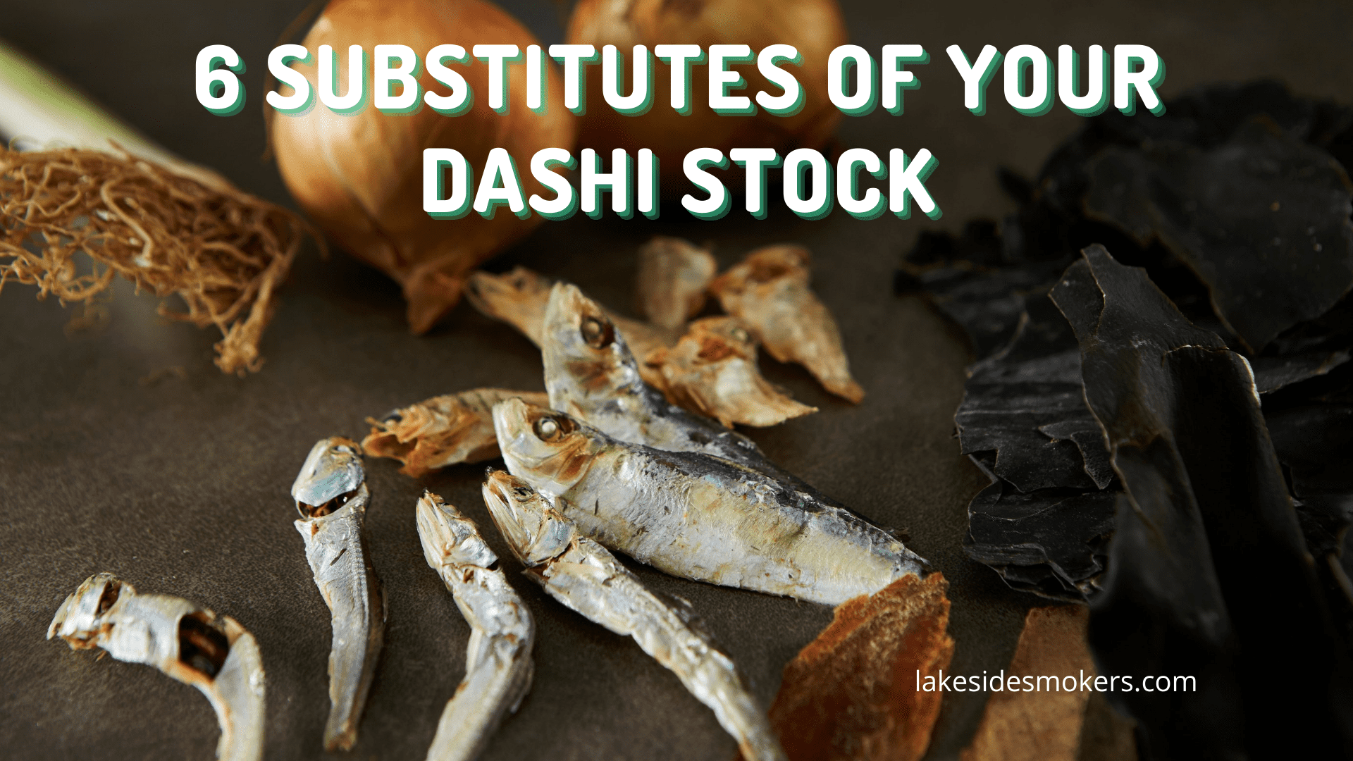 Vous n'avez pas de stock de dashi ? Utilisez plutôt ces 6 substituts secrets !