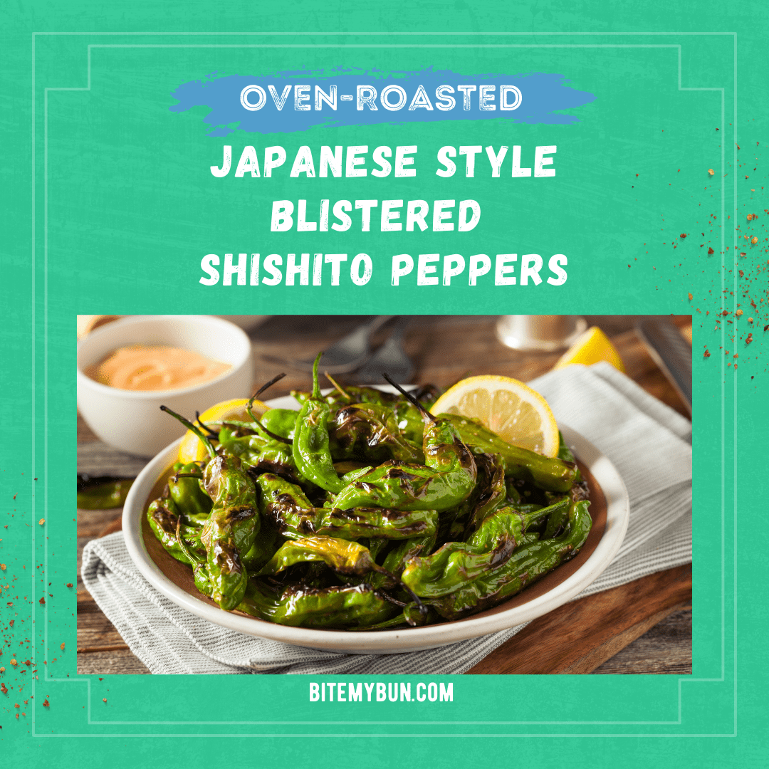 How to roast Japanese style blistered Shishito peppers [recipe