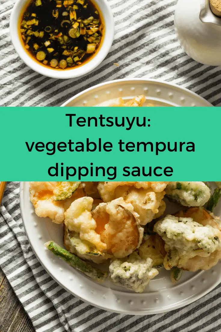 tempura llysiau gyda saws dipio tentsuyu